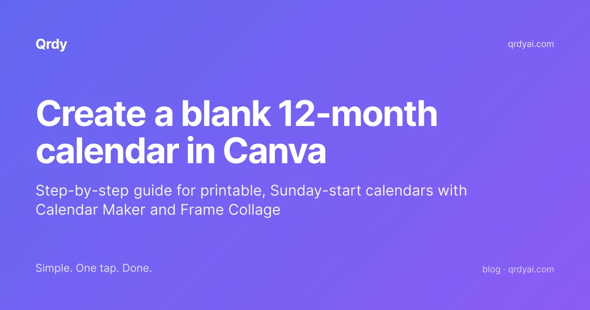 Create a blank 12-month calendar in Canva — Qrdy blog